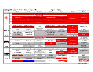 Spring 2013 Calgary Prime Time TV Schedules Monday Tuesday  7