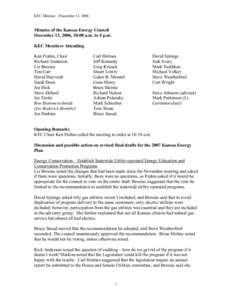 KEC Minutes—December 13, 2006  Minutes of the Kansas Energy Council December 13, 2006, 10:00 a.m. to 4 p.m. KEC Members Attending Ken Frahm, Chair