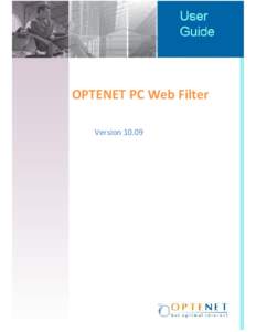 OPTENET PC Web Filter Version 10.09 Optenet PC. User Guide  COPYRIGHT