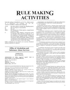 RULE MAKING ACTIVITIES Each rule making is identified by an I.D. No., which consists of 13 characters. For example, the I.D. No. AAM[removed]E indicates the following: