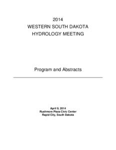 2014 WESTERN SOUTH DAKOTA HYDROLOGY MEETING Program and Abstracts