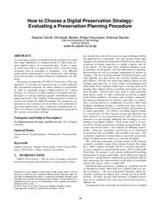 How to Choose a Digital Preservation Strategy: Evaluating a Preservation Planning Procedure Stephan Strodl, Christoph Becker, Robert Neumayer, Andreas Rauber Vienna University of Technology Vienna, Austria