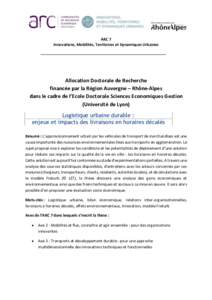 ARC 7 Innovations, Mobilités, Territoires et Dynamiques Urbaines Allocation Doctorale de Recherche financée par la Région Auvergne – Rhône-Alpes dans le cadre de l’Ecole Doctorale Sciences Economiques Gestion