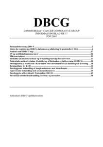 DBCG DANISH BREAST CANCER COOPERATIVE GROUP INFORMATIONSBLAD NR 37 JUNIFormandsberetning ...............................................................................................................2