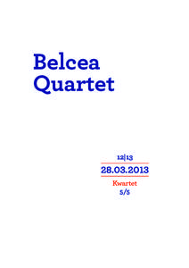 Belcea Quartet 12|[removed]Kwartet
