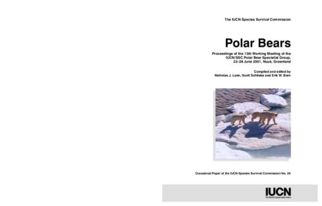 Bear conservation / Conservation / Bears / International Union for Conservation of Nature / Inuit culture / Polar bear / Bear Specialist Group / International Agreement on the Conservation of Polar Bears / IUCN Species Survival Commission / Biology / Zoology / Environment