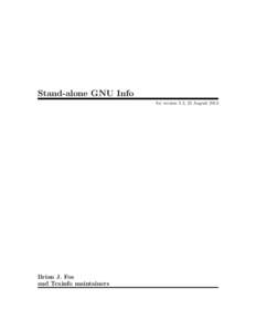 Stand-alone GNU Info for version 5.2, 22 August 2013 Brian J. Fox and Texinfo maintainers