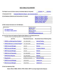 EEO PUBLIC FILE REPORT This Report covers full-time vacancy recruitment data for the period 1) Employment Unit: to