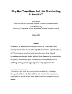 Why Has There Been So Little Blockholding in America? Marco Becht1 Université Libre de Bruxelles and European Corporate Governance Institute J. Bradford DeLong University of California at Berkeley and National Bureau of