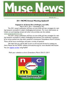 WIN TE R[removed]NCMC Annual Meeting Update!!! Engaged on all fronts: New challenges, new skills. March 20-21, 2011—Greensboro NC. The 2011 annual conference will focus on new skills and new strategies for making 