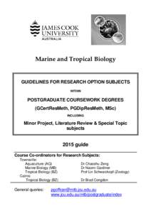 Marine and Tropical Biology  GUIDELINES FOR RESEARCH OPTION SUBJECTS WITHIN  POSTGRADUATE COURSEWORK DEGREES
