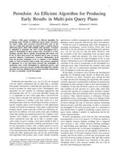 1  PermJoin: An Efficient Algorithm for Producing Early Results in Multi-join Query Plans Justin J. Levandoski