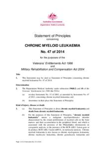 Statement of Principles concerning CHRONIC MYELOID LEUKAEMIA No. 47 of 2014 for the purposes of the