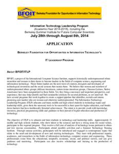 Information Technology Leadership Program (Academic-Year[removed]), including the Berkeley Summer Institute for Future Computer Scientists July 28th through August 8th, 2014