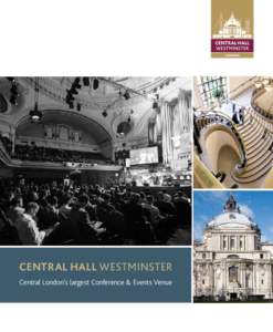 Central Hall Westminster Central London’s largest Conference & Events Venue emily penrose  atos  WELCOME