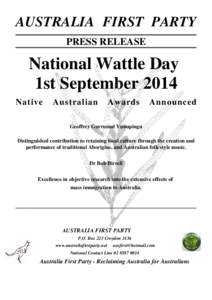 AUSTRALIA FIRST PARTY PRESS RELEASE National Wattle Day 1st September 2014 Native