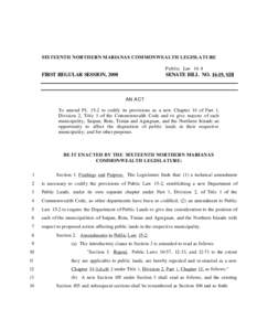 SIXTEENTH NORTHERN MARIANAS COMMONWEALTH LEGISLATURE Public Law 16-8 FIRST REGULAR SESSION, 2008  SENATE BILL NO[removed], SDI