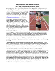 Rebecca Donaghue to be Featured Speaker at 2015 Tussey mOUnTaiNBACK Pre-race Dinner Rebecca Donaghue, a State College based professional runner, Olympic Trials contender and coach of the State College Area High School wo