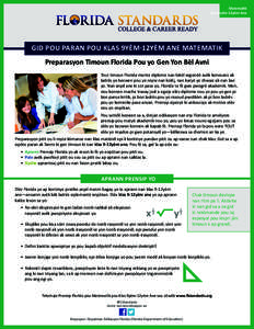 Matematik Klas 9yèm-12yèm Ane GID POU PARAN POU KLAS 9YÈM-12YÈM ANE MATEMATIK Preparasyon Timoun Florida Pou yo Gen Yon Bèl Avni Tout timoun Florida merite diplome nan lekòl segondè avèk konesans ak