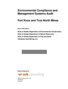 Environmental audits / Mine reclamation / Fort Knox Gold Mine / Mining / Gold mining / Audit / Earth / Environmental issues with mining / Tailings / Waste