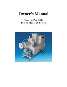 Owner’s Manual Van Ho Pug Mill Power Plus 160 Series 2