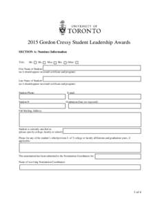 2015 Gordon Cressy Student Leadership Awards SECTION A: Nominee Information Title: Mr.