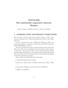 CITYGATE The multimodal cooperative intercity Window Prof. M. Zelezny (UWB) and Prof. T. Dutoit (UMONS)  1