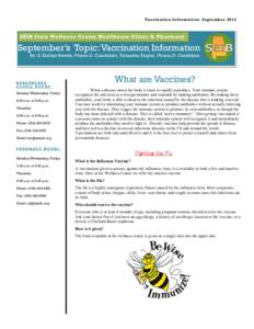 V a c c i n a t i o n I n f o r m a t i o n : S e p t e m b e r[removed]SEIB State Wellness Center Healthcare Clinic & Pharmacy September’s Topic: Vaccination Information By: S. Kaitlyn Revels, Pharm.D. Candidate, Tain