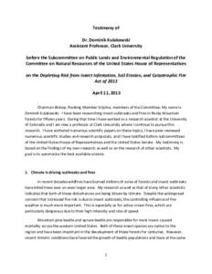 Testimony of Dr. Dominik Kulakowski Assistant Professor, Clark University before the Subcommittee on Public Lands and Environmental Regulation of the Committee on Natural Resources of the United States House of Represent