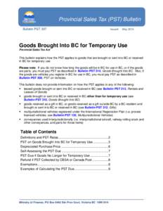 Provincial Sales Tax (PST) Bulletin Bulletin PST 307 Issued:  May 2014