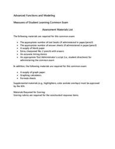 Advanced Functions and Modeling Measures of Student Learning Common Exam Assessment Materials List The following materials are required for this common exam: • •