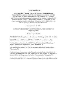 277 F. Supp. 2d 570 THE UNITED STATES OF AMERICA, Plaintiff v. BERKS COUNTY, PENNSYLVANIA; BERKS COUNTY COMMISSIONERS; BERKS COUNTY BOARD OF ELECTIONS; TIMOTHY REIVER; MARK SCOTT; JUDITH SCHWANK, in their official capaci