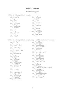 MAS152 Exercises Indefinite integration 1. Find Zthe following indefinite integrals: Z 2 (a) (1 + x) dx