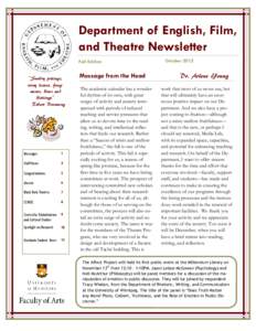 Department of English, Film, and Theatre Newsletter Fall Edition “Sundry jottings, stray leaves, fragments, blurs and blottings”