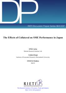 DP  RIETI Discussion Paper Series 08-E-037 The Effects of Collateral on SME Performance in Japan