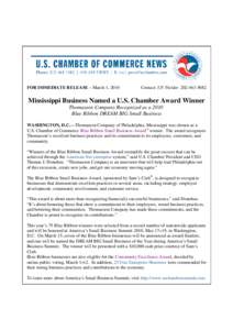 FOR IMMEDIATE RELEASE – March 1, 2010  Contact: J.P. Fielder[removed]Mississippi Business Named a U.S. Chamber Award Winner Thomasson Company Recognized as a 2010