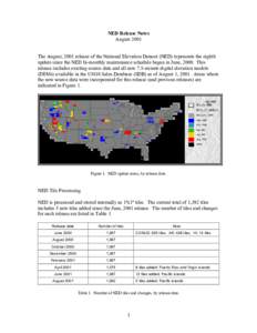 NED Release Notes August 2001 The August, 2001 release of the National Elevation Dataset (NED) represents the eighth update since the NED bi-monthly maintenance schedule began in June, 2000. This release includes existin