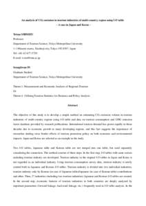 An analysis of CO2 emission in tourism industries of multi-country region using I-O table – A case in Japan and Korea - Tetsuo SHIMIZU Professor Department of Tourism Science, Tokyo Metropolitan University