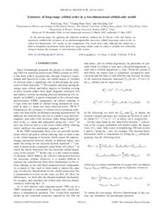 PHYSICAL REVIEW B 75, 195118 共2007兲  Existence of long-range orbital order in a two-dimensional orbital-only model Wen-Long You,1,2 Guang-Shan Tian,2 and Hai-Qing Lin1 1Department