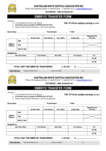 AUSTRALIAN WHITE SUFFOLK ASSOCIATION INC PO Box 108, Goodwood SA 5034 l P: (l F: (E:  TAX INVOICE – ABN: EMBRYO TRANSFER FORM