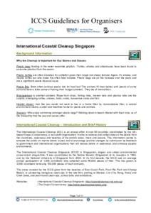 ICCS Guidelines for Organisers NUS Toddycats International Coastal Cleanup Singapore Background Information Why the Cleanup is Important for Our Shores and Oceans