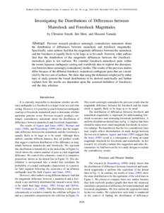 Bulletin of the Seismological Society of America, Vol. 101, No. 6, pp. 2626–2633, December 2011, doi: Investigating the Distributions of Differences between Mainshock and Foreshock Magnitudes by Chr