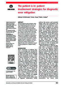 NARRATIVE REVIEW  The patient is in: patient involvement strategies for diagnostic error mitigation Kathryn M McDonald,1 Cindy L Bryce,2 Mark L Graber3