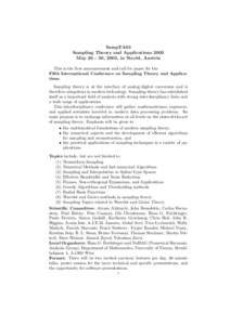 SampTA03 Sampling Theory and Applications 2003 May[removed], 2003, in Strobl, Austria This is the first announcement and call for paper for the Fifth International Conference on Sampling Theory and Applications. Sampling 