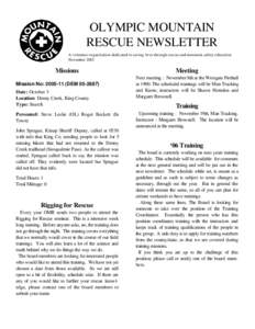 OLYMPIC MOUNTAIN RESCUE NEWSLETTER A volunteer organization dedicated to saving lives through rescue and mountain safety education NovemberMissions
