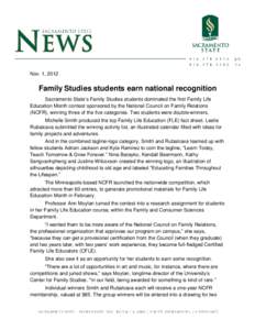 Nov. 1, 2012  Family Studies students earn national recognition Sacramento State’s Family Studies students dominated the first Family Life Education Month contest sponsored by the National Council on Family Relations (