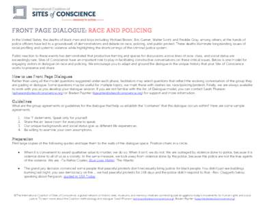 FRONT PAGE DIALOGUE: RACE AND POLICING In the United States, the deaths of black men and boys including Michael Brown, Eric Garner, Walter Scott, and Freddie Gray, among others, at the hands of police officers have led t