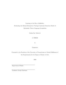 Learning in the Face of Infidelity: Evaluating the Robust Interpretive Parsing/Constraint Demotion Model of Optimality Theory Language Acquisition Joshua Ian Tauberer