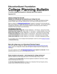 EducationQuest Foundation  College Planning Bulletin A monthly college planning guide for Nebraska high school students September 2014