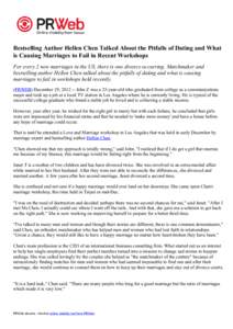 Bestselling Author Hellen Chen Talked About the Pitfalls of Dating and What is Causing Marriages to Fail in Recent Workshops For every 2 new marriages in the US, there is one divorce occurring. Matchmaker and bestselling